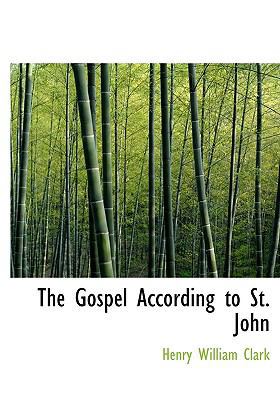 The Gospel According to St. John 1117640345 Book Cover