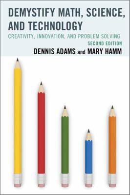 Demystify Math, Science, and Technology: Creati... 1475804628 Book Cover