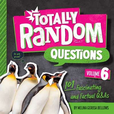 Totally Random Questions Volume 6: 101 Fascinat... 0593516370 Book Cover
