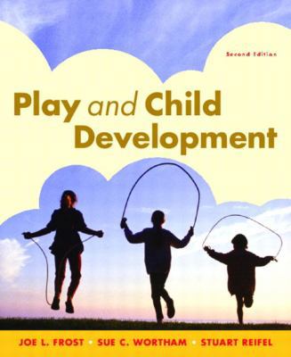 Play and Child Development 0131131230 Book Cover
