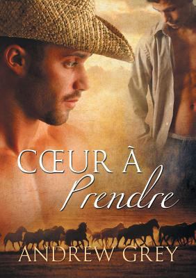 Coeur À Prendre: Volume 2 [French] 1623801680 Book Cover