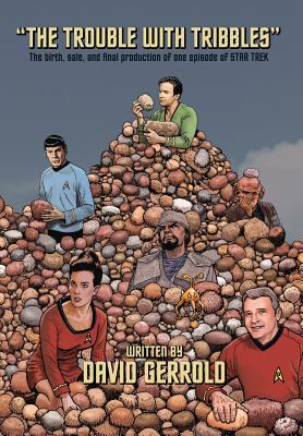 The Trouble With Tribbles: The Birth, Sale, and... 1939888484 Book Cover