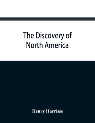 The discovery of North America; a critical, doc... 9353895103 Book Cover