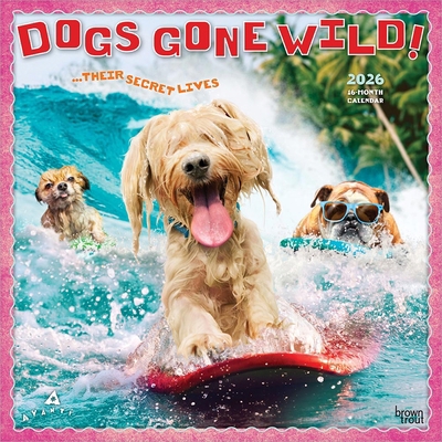 Avanti Dogs Gone Wild Official 2026 12 X 24 Inc... B0DYLFFXKL Book Cover