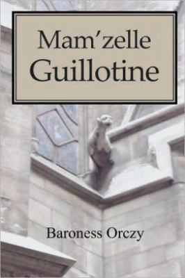 Mam'zelle Guillotine 1600966500 Book Cover