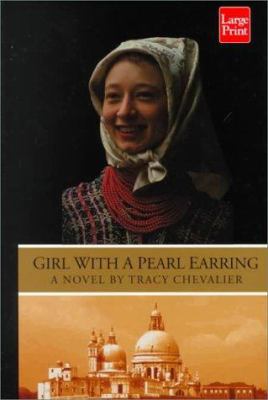 Girl With a Pearl Earring [Large Print] 1568958501 Book Cover