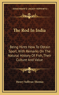 The Rod In India: Being Hints How To Obtain Spo... 1163656534 Book Cover