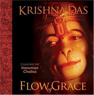 Flow of Grace: Chanting the Hanuman Chalisa [Wi... 1591795516 Book Cover