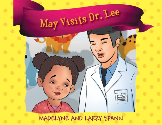 May Visits Dr. Lee 1977248594 Book Cover