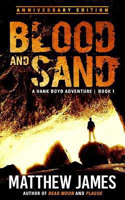 Blood and Sand - Anniversary Edition (A Hank Bo... 1530531683 Book Cover