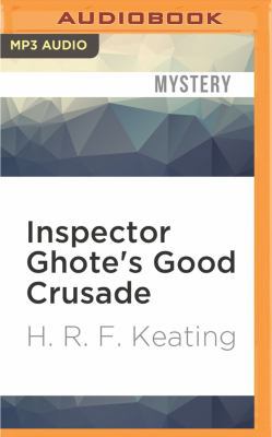 Inspector Ghote's Good Crusade 1531874827 Book Cover