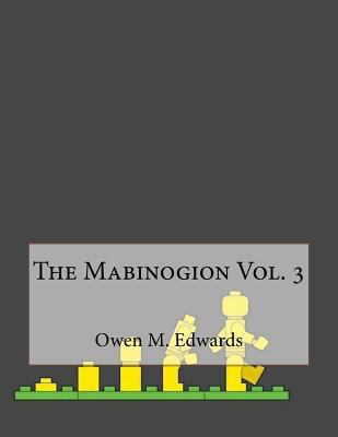 The Mabinogion Vol. 3 1530175933 Book Cover