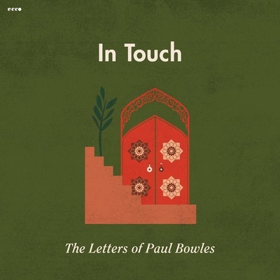 In Touch: The Letters of Paul Bowles B09YNH34TH Book Cover