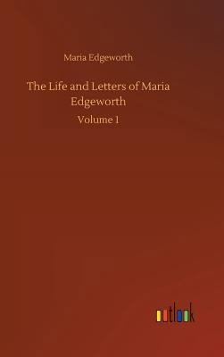 The Life and Letters of Maria Edgeworth 373405463X Book Cover