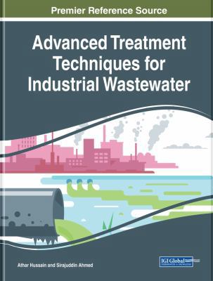 Advanced Treatment Techniques for Industrial Wa... 1522557547 Book Cover