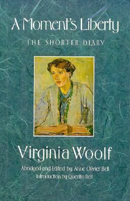 A Moment's Liberty: The Shorter Diary 0151618941 Book Cover