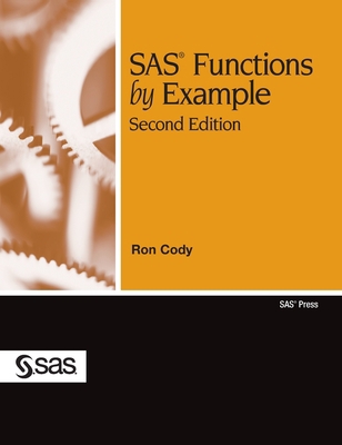 SAS Functions by Example, Second Edition (Hardc... 1642955701 Book Cover