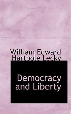 Democracy and Liberty 1116713616 Book Cover