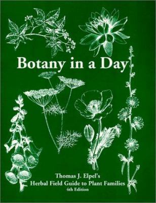 Botany in a Day: Thomas J. Elpel's Herbal Field... 1892784076 Book Cover