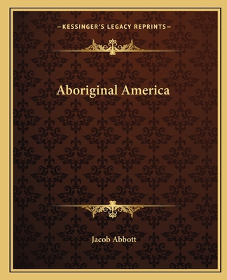 Aboriginal America 1162651202 Book Cover