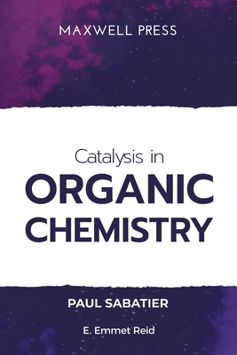 Catalysis in Organic Chemistry 9390063558 Book Cover