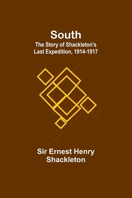 South: The Story of Shackleton's Last Expeditio... 9361473409 Book Cover