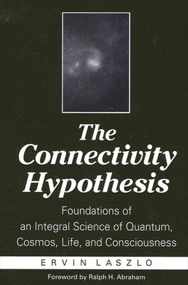 The Connectivity Hypothesis: Foundations of an ... 0791457869 Book Cover