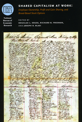 Shared Capitalism at Work: Employee Ownership, ... 0226056953 Book Cover