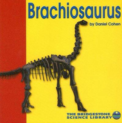 Brachiosaurus (Discovering Dinosaurs) 0736834648 Book Cover