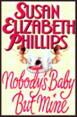 Nobody's Baby But Mine 0913369772 Book Cover