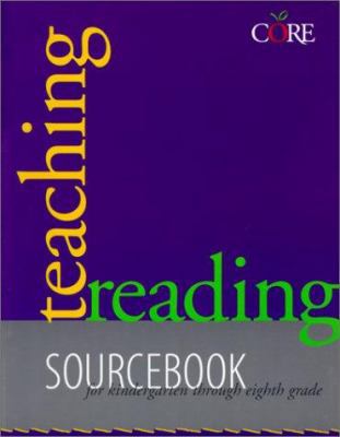 Teaching Reading Sourcebook: Sourcebook for Kin... 1571281193 Book Cover