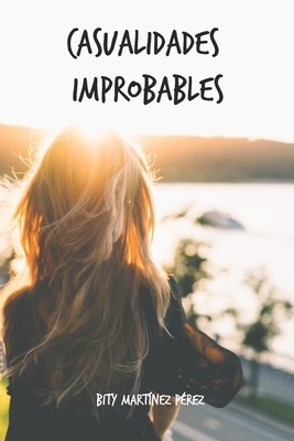 Casualidades improbables: Novela Romántica [Spanish] B0BCCZBM8V Book Cover