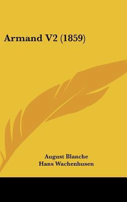 Armand V2 (1859) [German] 112024109X Book Cover