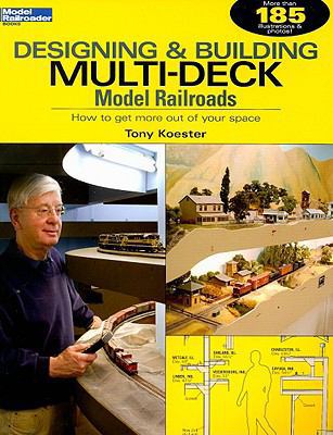Designing & Building Multi-Deck Model Railroads... 0890247412 Book Cover