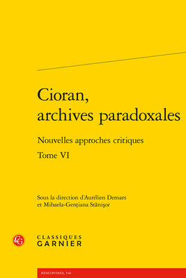 Cioran, Archives Paradoxales: Nouvelles Approch... [French] 2406130304 Book Cover
