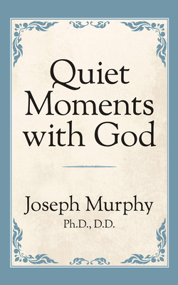 Quiet Moments with God 1722501375 Book Cover