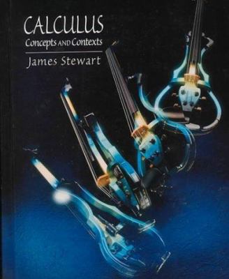 Calculus: Concepts and Contexts 0534376126 Book Cover