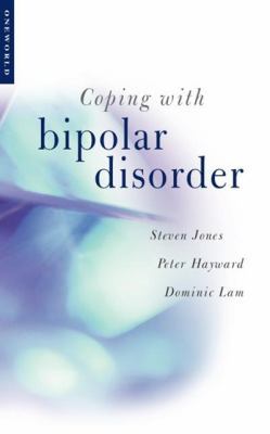Coping with Bipolar Disorder: A Guide to Living... 1851682996 Book Cover