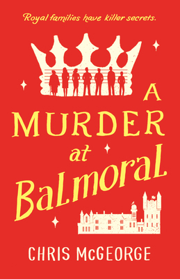 A Murder at Balmoral 0593544137 Book Cover