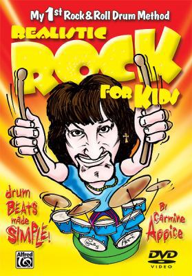 Realistic Rock for Kids (My 1st Rock & Roll Drum Method): Drum Beats Made Simple!, DVD 0739065106 Book Cover