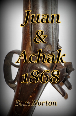 Juan & Achak 1868 B086PVRF7R Book Cover