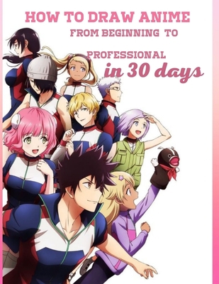 how to draw anime _from beginning to profession... B09C3DCS41 Book Cover