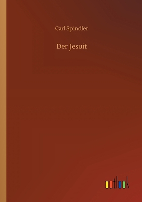 Der Jesuit [German] 3752429968 Book Cover