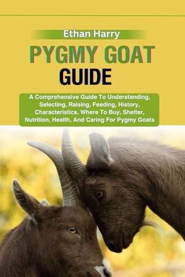 Pygmy Goat Guide: A Comprehensive Guide To Unde... B0D8BFZZX6 Book Cover