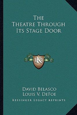 The Theatre Through Its Stage Door 1162959517 Book Cover