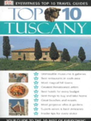 TUSCANY (Eyewitness Top Ten Travel Guides) 0751338265 Book Cover