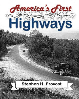 America's First Highways 1949971112 Book Cover