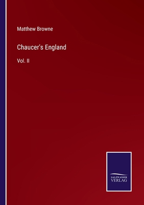 Chaucer's England: Vol. II 3375020066 Book Cover