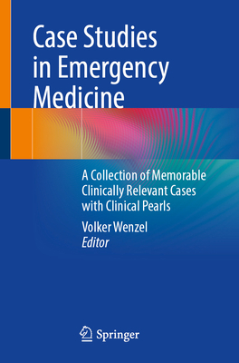 Case Studies in Emergency Medicine: A Collectio... 3662672480 Book Cover