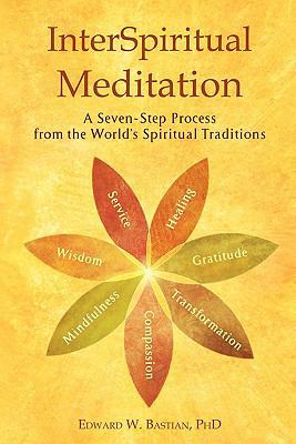 Interspiritual Meditation 1452884196 Book Cover